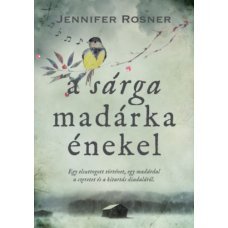 A sárga madárka énekel     17.95 + 1.95 Royal Mail